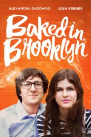 Baked in Brooklyn / Напушени в Бруклин(2016) 
